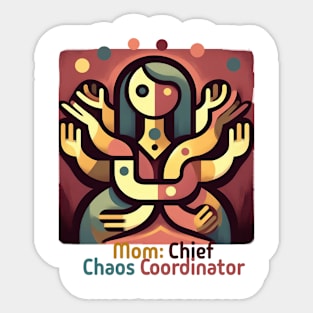 Mom: Chief of Chaos Coordinator Sticker